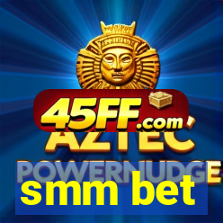 smm bet